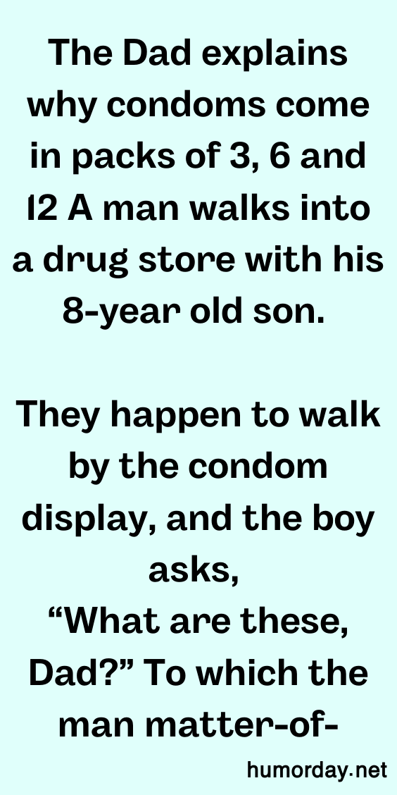 The Dad Explains Why Condoms Come in Packs of 3, 6 and 12